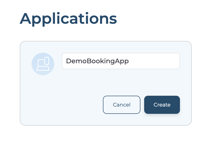 Applications page with name input field showing DemoBookingApp and Cancel and Create buttons