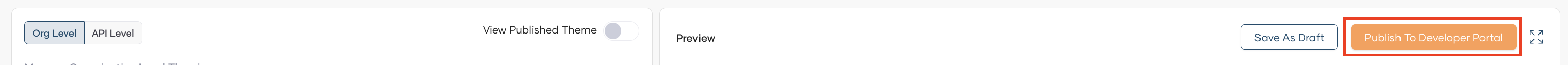 Theming header bar showing Save As Draft and Publish To Developer Portal buttons with Org Level tab active